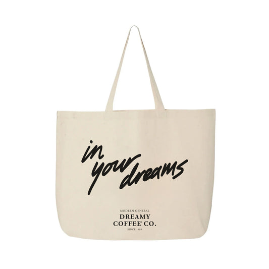 In Your Dreams Tote Bag